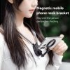 Bulk Content Creator Neck Hanger Magnetic Phone Mount with Adjustable Multi Angle Damping Shaft for Vlog